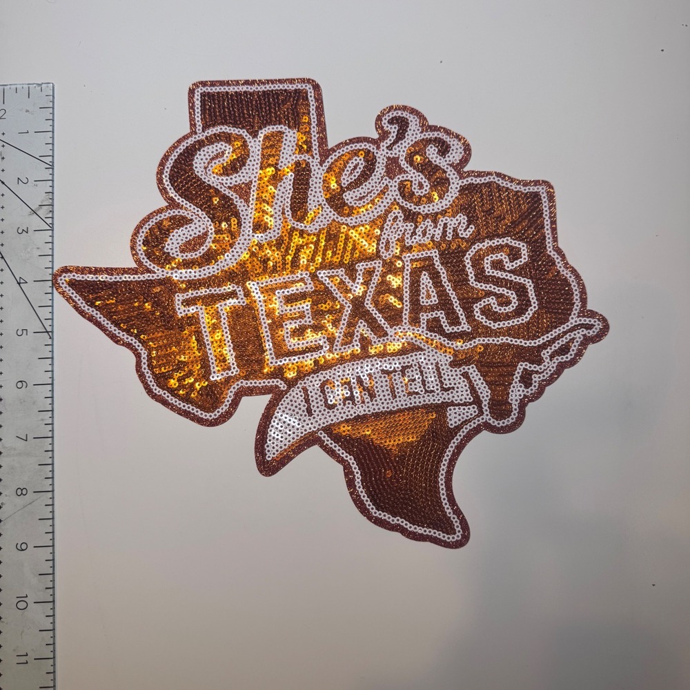 Large Sequin Texas Patch Shes From Texas I Can Tell Orange White Applique 8.5in